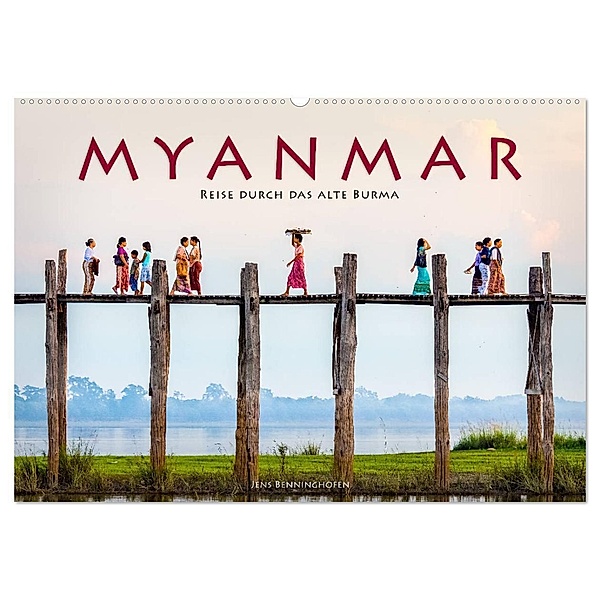 Myanmar - Reise durch das alte Burma (Wandkalender 2024 DIN A2 quer), CALVENDO Monatskalender, Jens Benninghofen