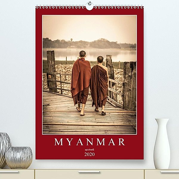 MYANMAR SPIRITUELL 2020 (Premium, hochwertiger DIN A2 Wandkalender 2020, Kunstdruck in Hochglanz), Sebastian Rost