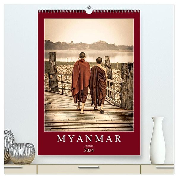 MYANMAR SPIRITUELL 2024 (hochwertiger Premium Wandkalender 2024 DIN A2 hoch), Kunstdruck in Hochglanz, Sebastian Rost