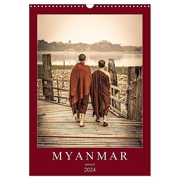 MYANMAR SPIRITUELL 2024 (Wandkalender 2024 DIN A3 hoch), CALVENDO Monatskalender, Sebastian Rost