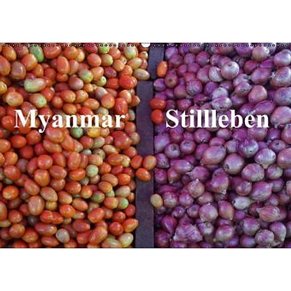 Myanmar Stillleben (Wandkalender 2016 DIN A2 quer), Blende13