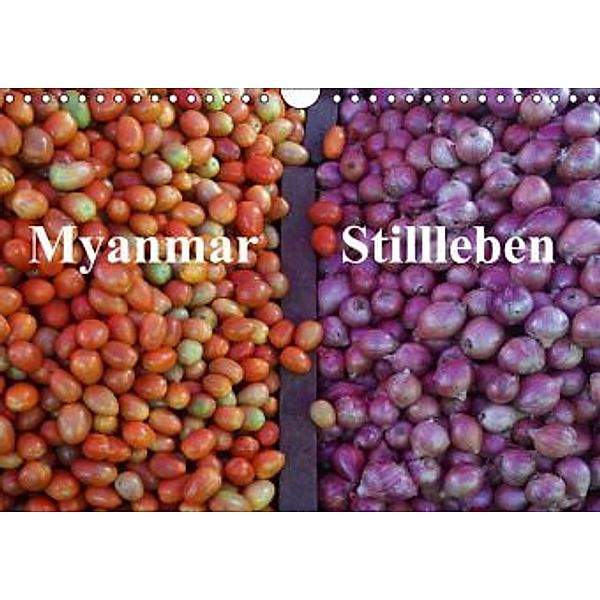 Myanmar Stillleben (Wandkalender 2016 DIN A4 quer), Blende13