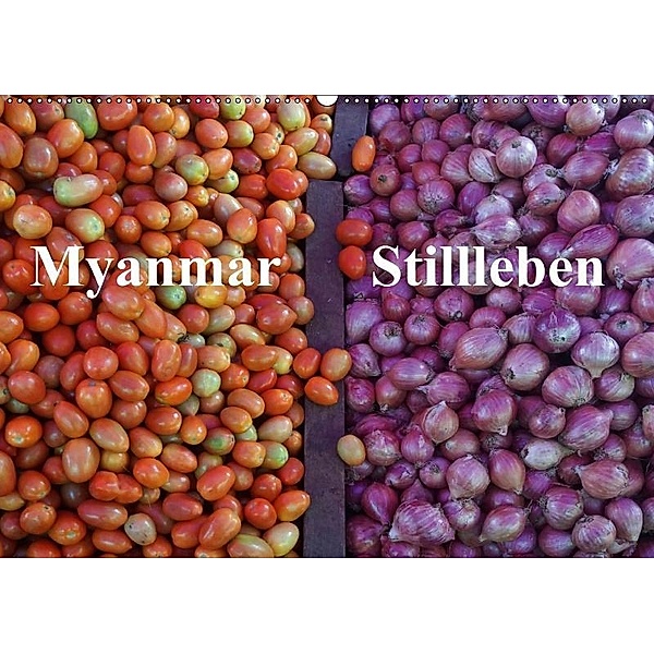 Myanmar Stillleben (Wandkalender 2017 DIN A2 quer), Blende13