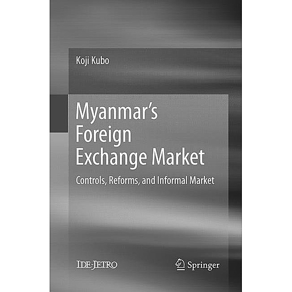 Myanmar's Foreign Exchange Market, Koji Kubo