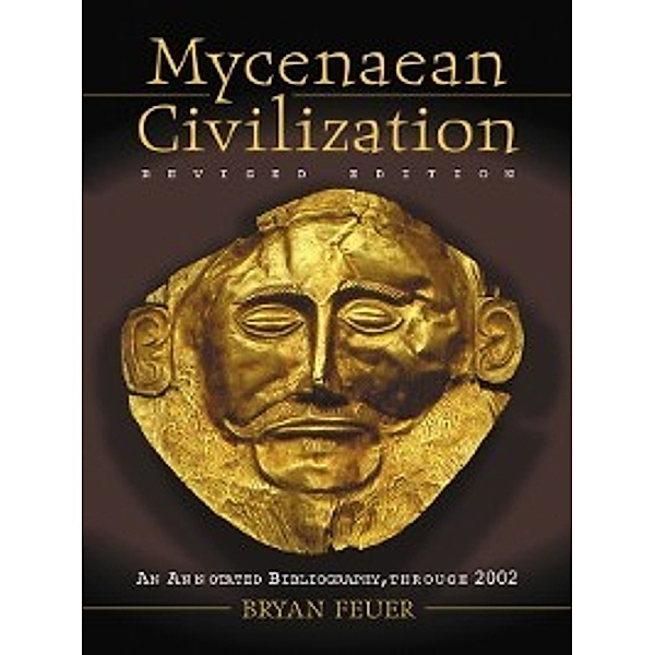 Mycenaean Civilization, Bryan Feuer