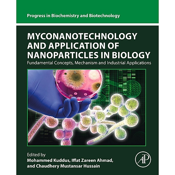 Myconanotechnology and Application of Nanoparticles in Biology