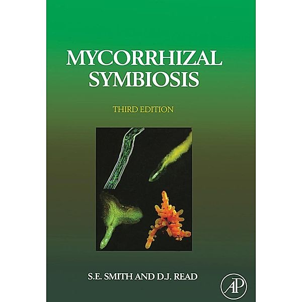 Mycorrhizal Symbiosis, Sally E. Smith, David J. Read