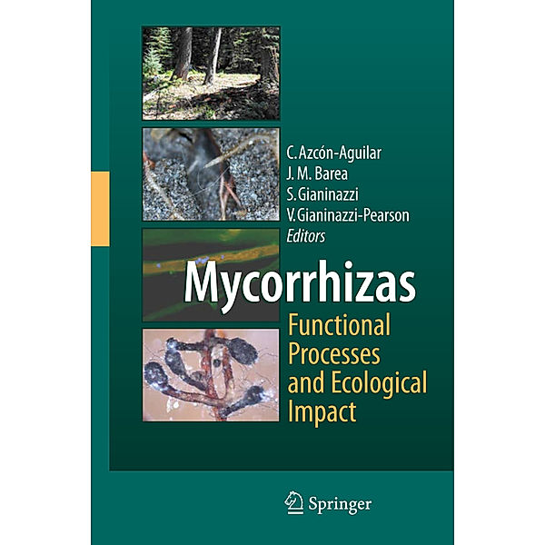 Mycorrhizas - Functional Processes and Ecological Impact