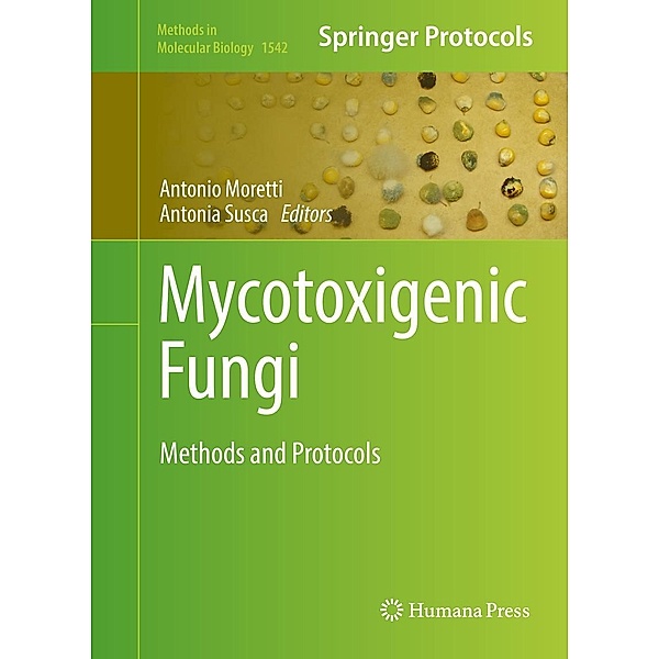 Mycotoxigenic Fungi / Methods in Molecular Biology Bd.1542