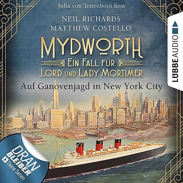 Mydworth - Ein Fall für Lord und Lady Mortimer - 10 - Auf Ganovenjagd in New York City, Matthew Costello, Neil Richards