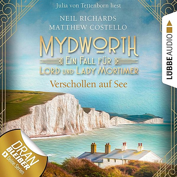 Mydworth - Ein Fall für Lord und Lady Mortimer - 11 - Verschollen auf See, Matthew Costello, Neil Richards