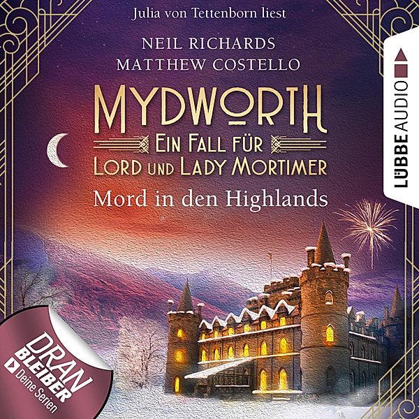 Mydworth - Ein Fall für Lord und Lady Mortimer - 12 - Mord in den Highlands, Matthew Costello, Neil Richards