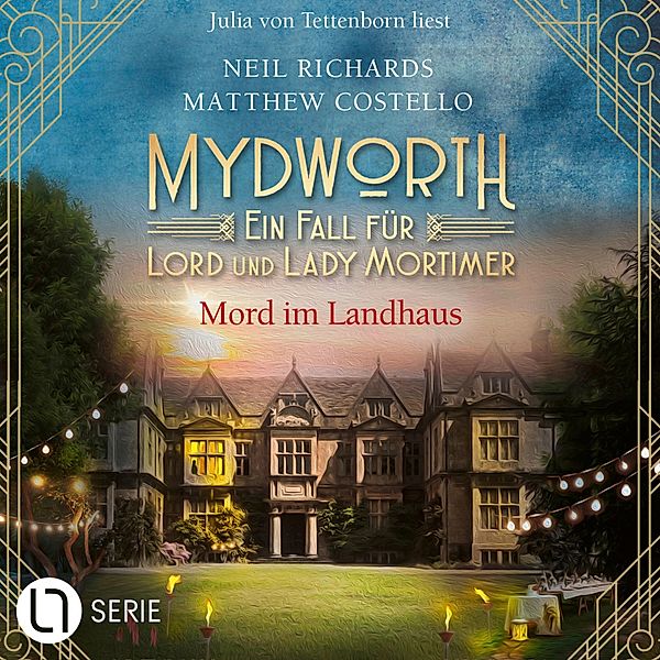 Mydworth - Ein Fall für Lord und Lady Mortimer - 14 - Mord im Landhaus, Matthew Costello, Neil Richards