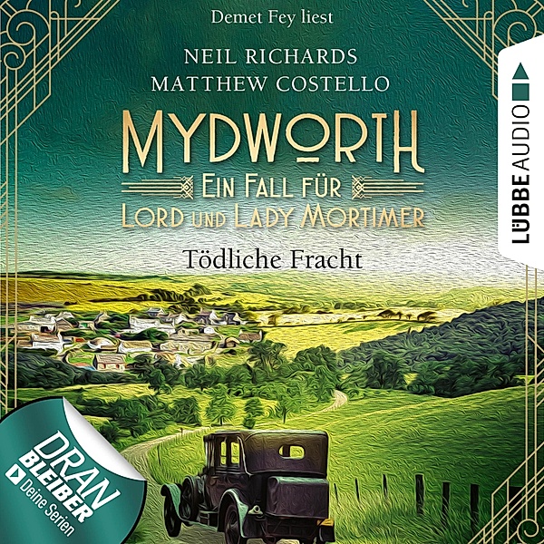 Mydworth - Ein Fall für Lord und Lady Mortimer - 5 - Tödliche Fracht, Matthew Costello, Neil Richards