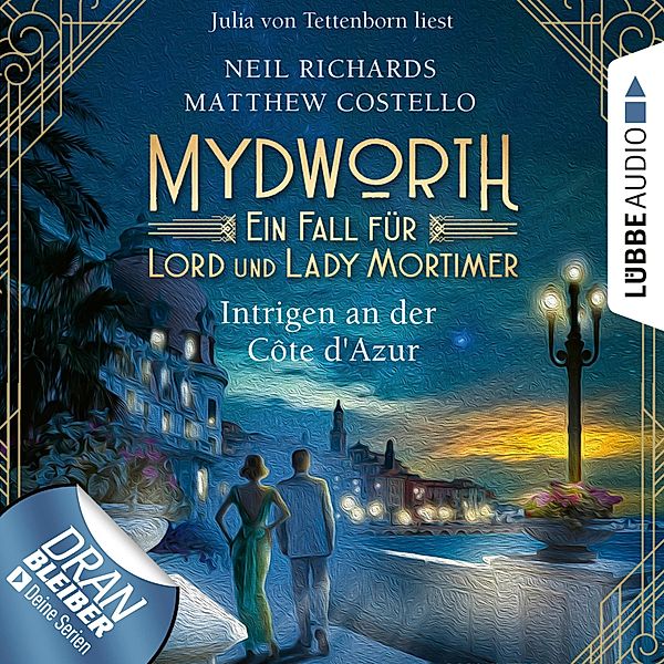 Mydworth - Ein Fall für Lord und Lady Mortimer - 8 - Intrigen an der Côte d'Azur, Matthew Costello, Neil Richards