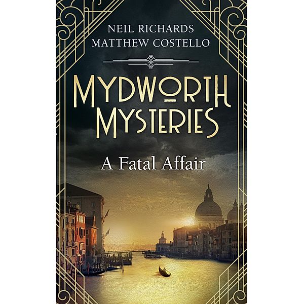 Mydworth Mysteries - A Fatal Affair, Matthew Costello, Neil Richards