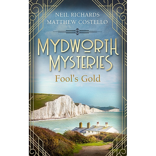 Mydworth Mysteries - Fool's Gold, Matthew Costello, Neil Richards