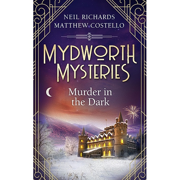 Mydworth Mysteries - Murder in the Dark, Matthew Costello, Neil Richards