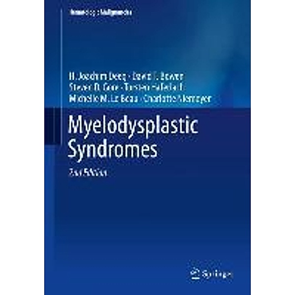 Myelodysplastic  Syndromes, H. Joachim Deeg, David T. Bowen, Steven D. Gore