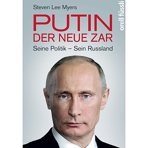 Myers, S: Putin - der neue Zar, Steven L. Myers