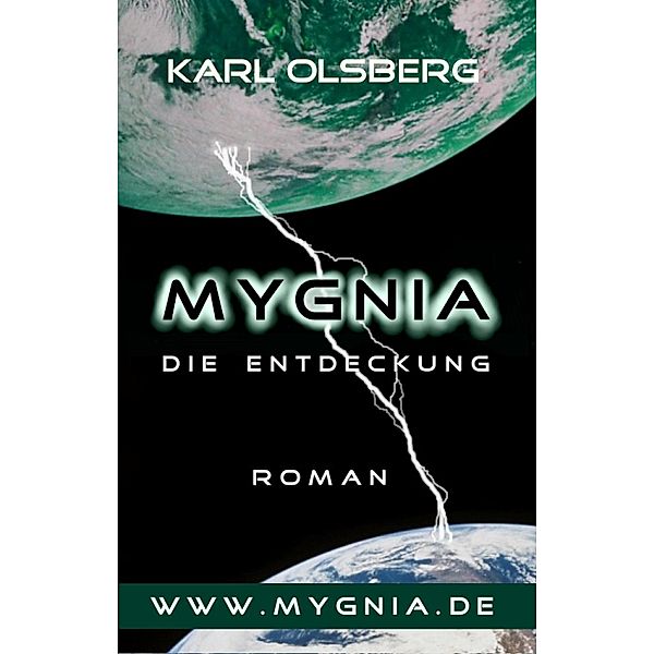 Mygnia - Die Entdeckung, Karl Olsberg