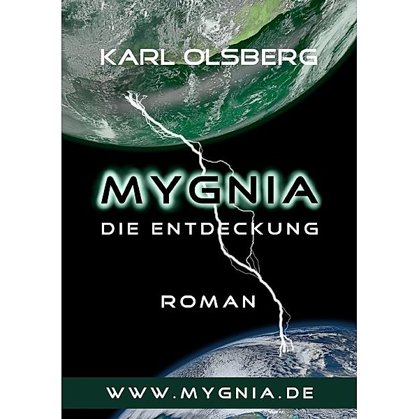 Mygnia - Die Entdeckung, Karl Olsberg