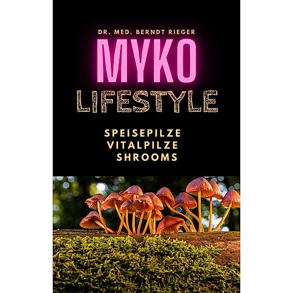 Myko-Lifestyle, Berndt Rieger