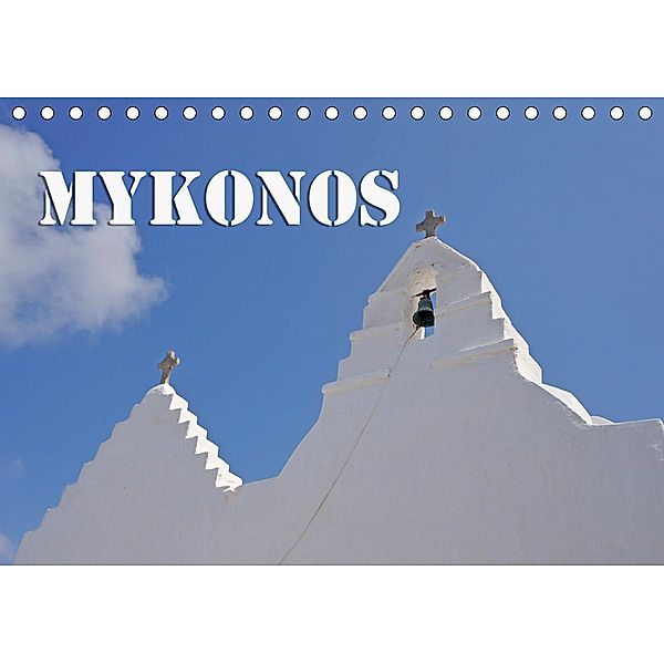 MYKONOS - Insel des Jetset (Tischkalender 2021 DIN A5 quer), Hubertus Blume