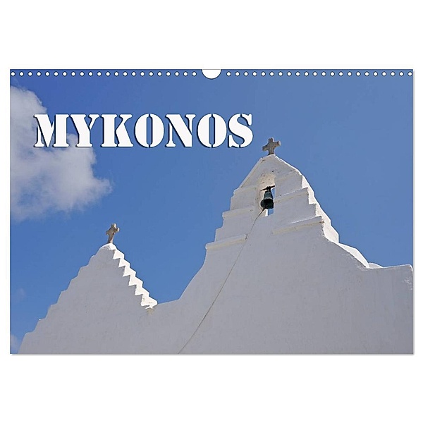 MYKONOS - Insel des Jetset (Wandkalender 2024 DIN A3 quer), CALVENDO Monatskalender, Hubertus Blume