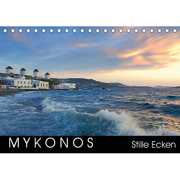 Mykonos - Stille Ecken (Tischkalender 2019 DIN A5 quer), Katrin Manz