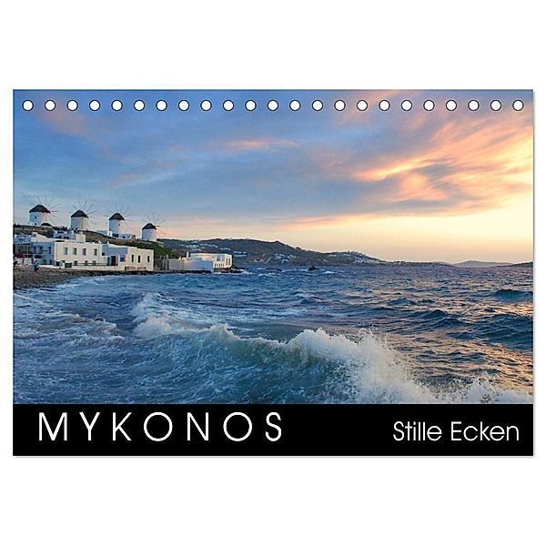 Mykonos - Stille Ecken (Tischkalender 2024 DIN A5 quer), CALVENDO Monatskalender, Katrin Manz