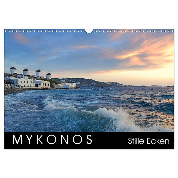 Mykonos - Stille Ecken (Wandkalender 2024 DIN A3 quer), CALVENDO Monatskalender, Katrin Manz