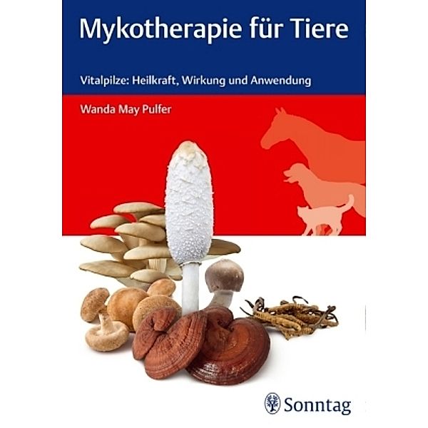 Mykotherapie für Tiere, Wanda M. Pulfer