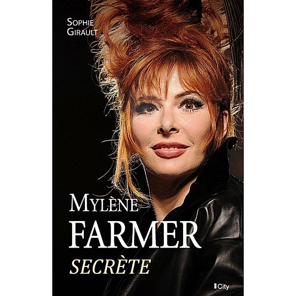 Mylène Farmer, secrète, Sophie Girault