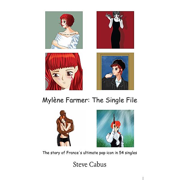 Mylène Farmer: The Single File, Steve Cabus