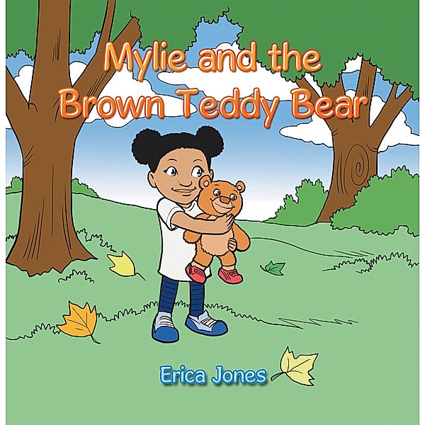 Mylie and the Brown Teddy Bear, Erica Jones