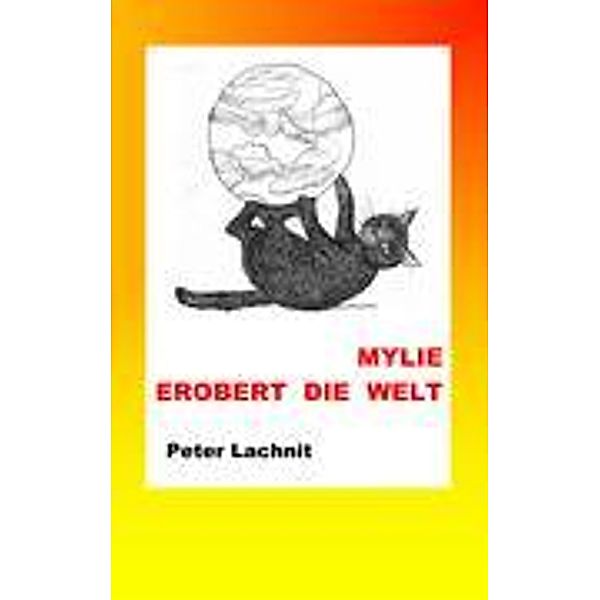 Mylie erobert die Welt, Peter Lachnit