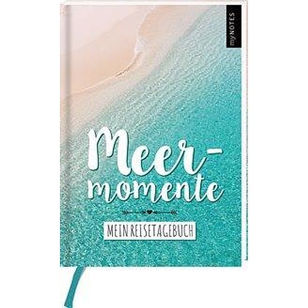 myNOTES Meermomente. Mein Reisetagebuch