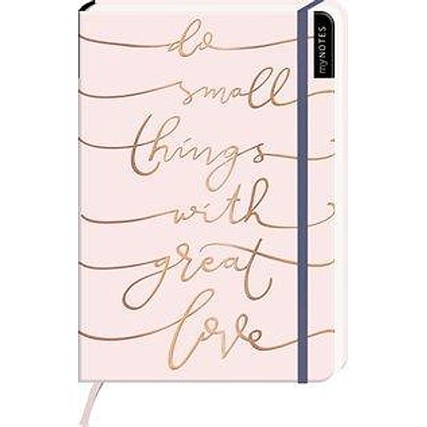 myNOTES Notizbuch A5: Do small things with great love - notebook medium, dotted