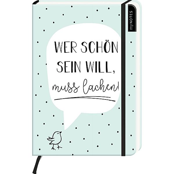 myNOTES Notizbuch A5: Wer schön sein will, muss lachen