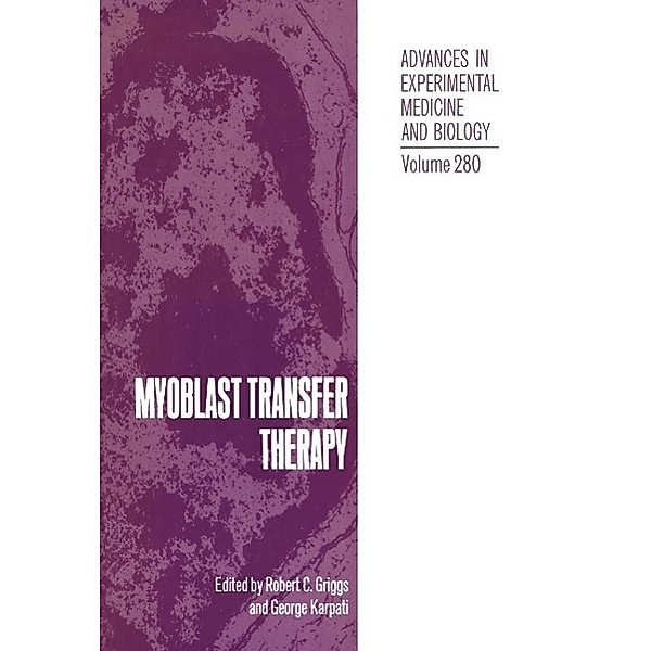 Myoblast Transfer Therapy / Advances in Experimental Medicine and Biology Bd.280