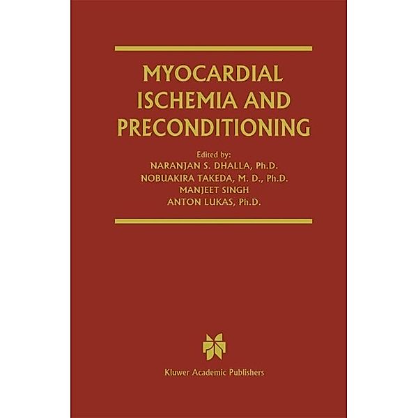 Myocardial Ischemia and Preconditioning / Progress in Experimental Cardiology Bd.6