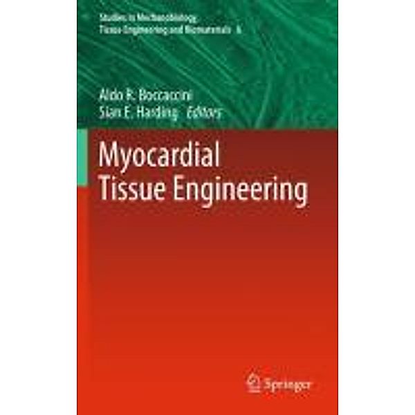 Myocardial Tissue Engineering / Studies in Mechanobiology, Tissue Engineering and Biomaterials Bd.6