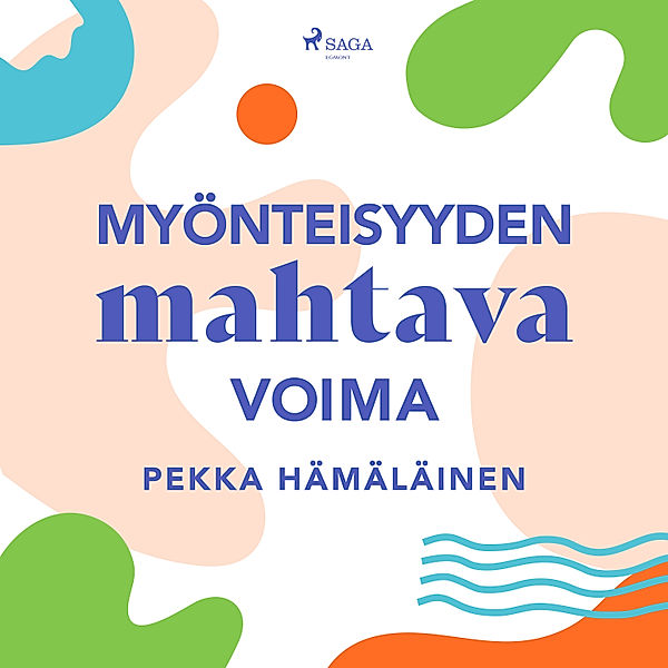 Myönteisyyden mahtava voima, Pekka Hämäläinen