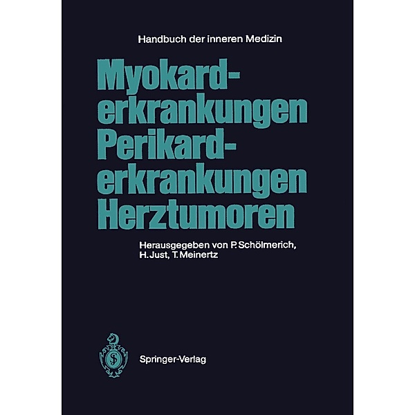 Myokarderkrankungen Perikarderkrankungen Herztumoren / Handbuch der inneren Medizin Bd.9 / 5