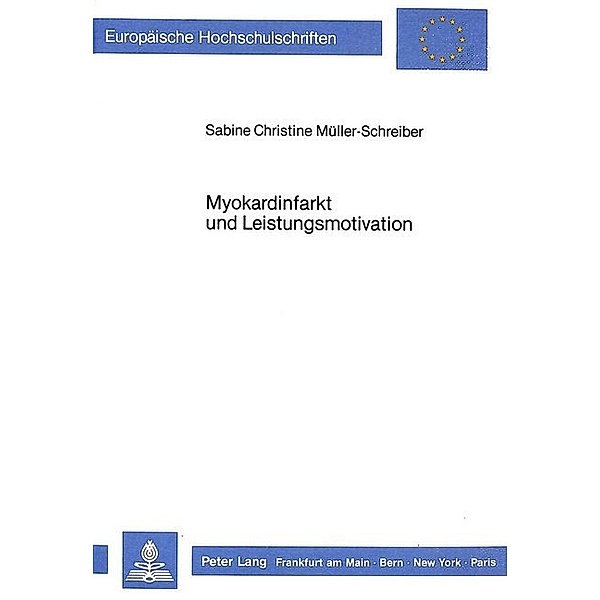Myokardinfarkt und Leistungsmotivation, Sabine Christine Müller-Schreiber