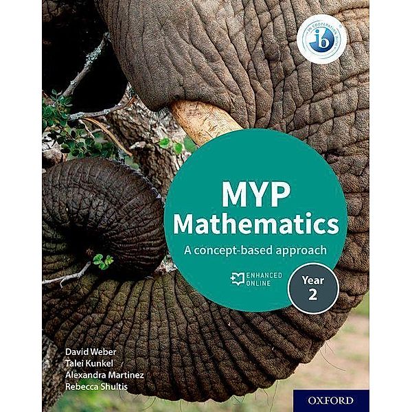 MYP Mathematics 2, David Weber, Talei Kunkel, Alexandra Martinez, Rebecca Shultis