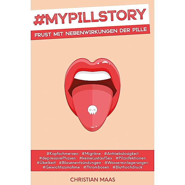#MyPillStory: Frust mit Nebenwirkungen der Pille, Christian Maas
