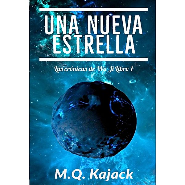 Myriad Stars: Una Nueva Estrella, M. Q. Kajack