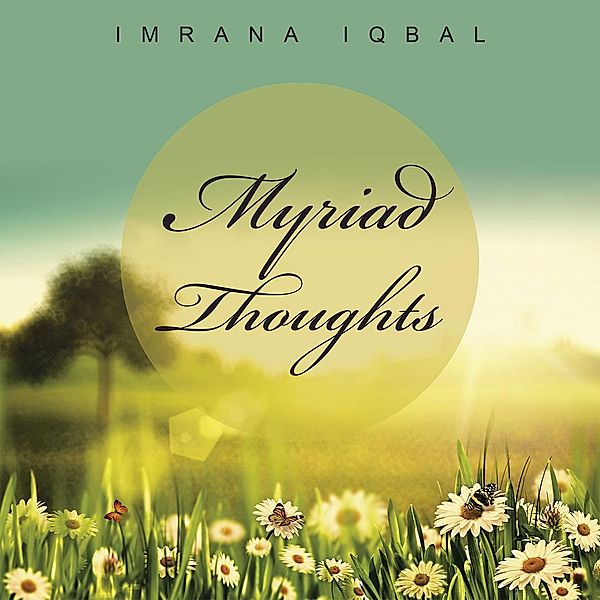 Myriad Thoughts, Imrana Iqbal